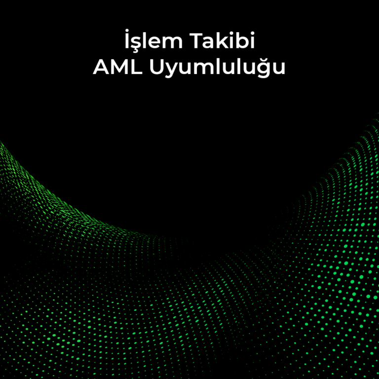 İşlem Takibi AML Uyumluluğu