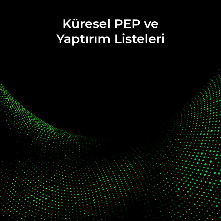 Kuresel PEP ve Yaptirim Listeleri